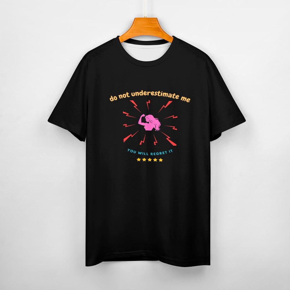 Women's Do Not Underestimate Me Graphic Print Cotton T-Shirt