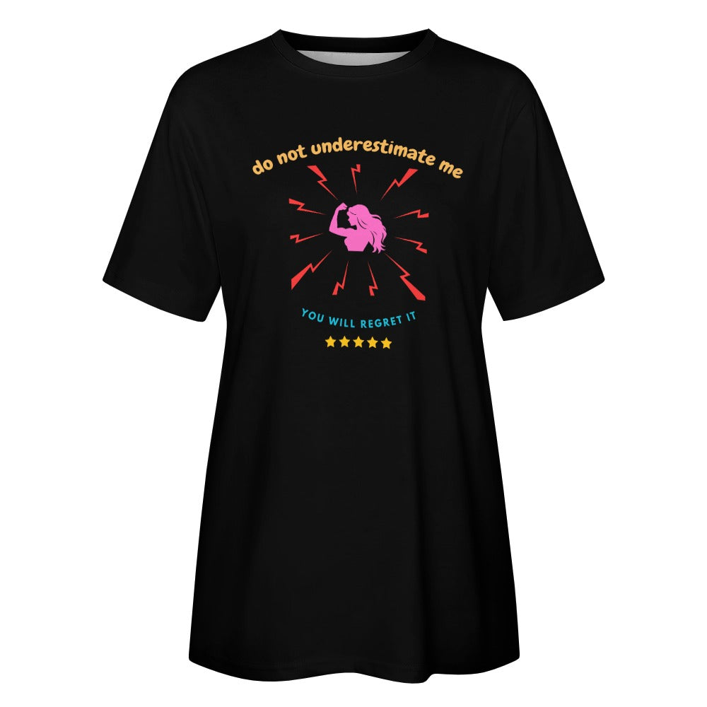 Women's Do Not Underestimate Me Graphic Print Cotton T-Shirt