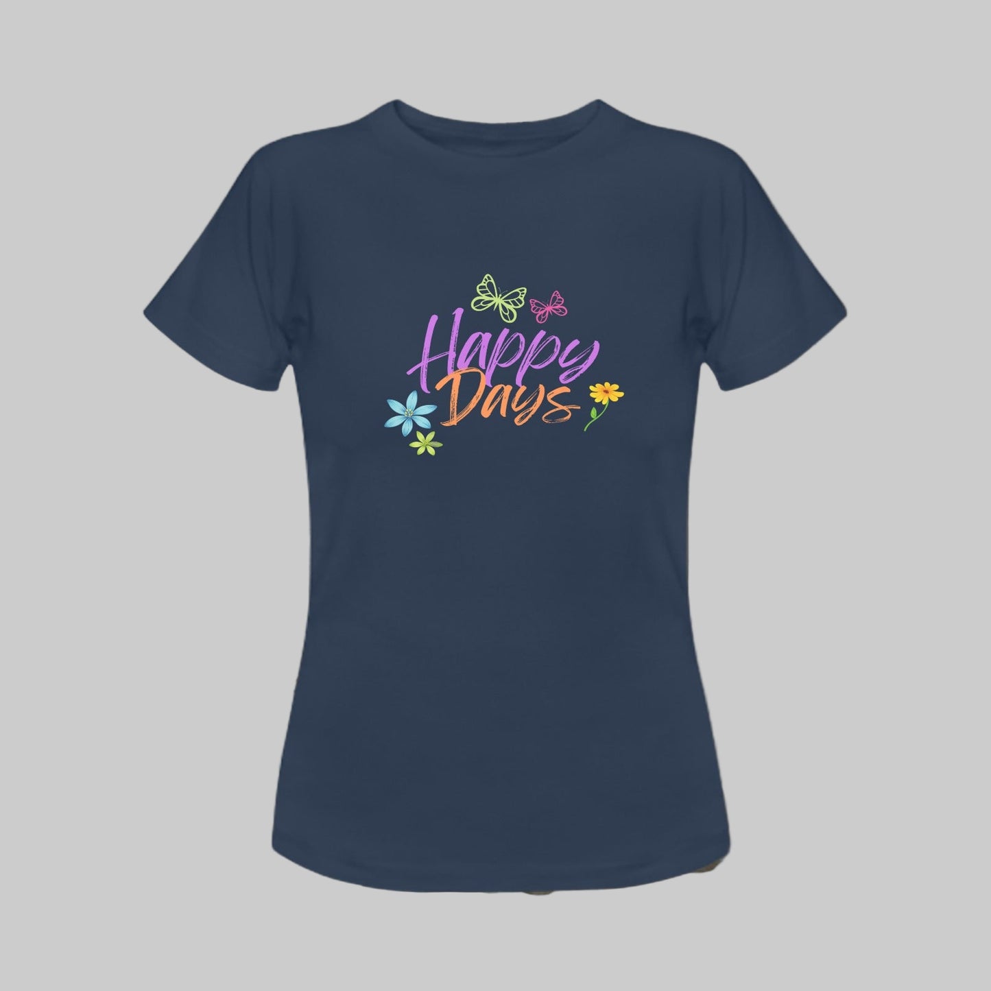 Happy Days Women's T-Shirt – 100% Cotton Graphic Tee with Butterfly & Flower Design