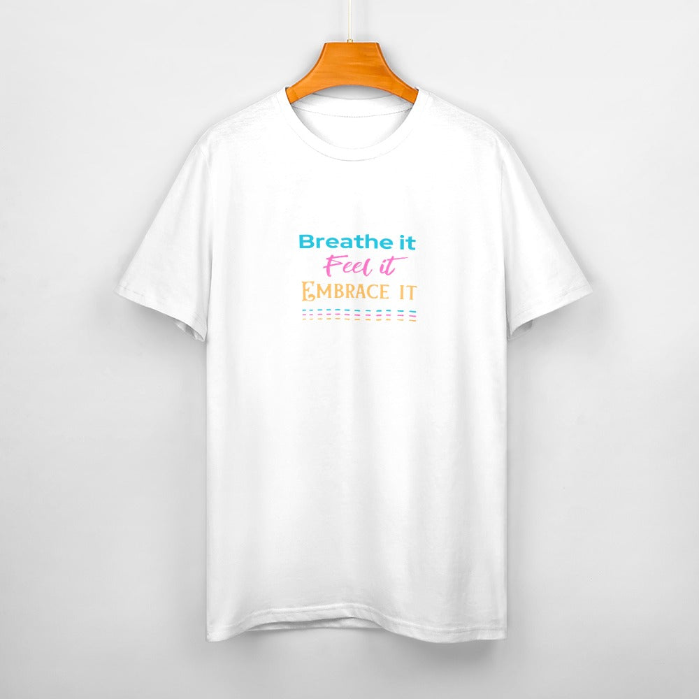 Women's Breathe it Feel it Embrace it Letter Print Cotton T-Shirt