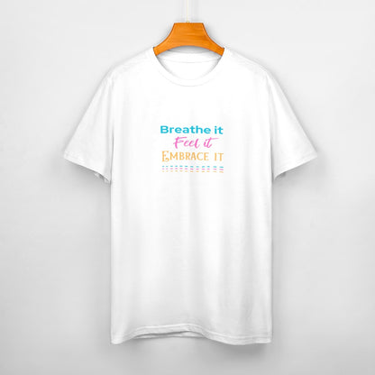 Women's Breathe it Feel it Embrace it Letter Print Cotton T-Shirt